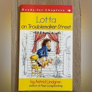 Lotta on Troublemaker Street Astrid Lindgren